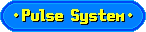 Yellow Trouble: Pixelated text "Pulse System" in yellow on a blue oval background.
