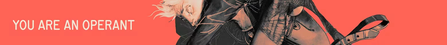 ZERO PARADES: White text “YOU ARE AN OPERANT” beside a crouched figure on red background.