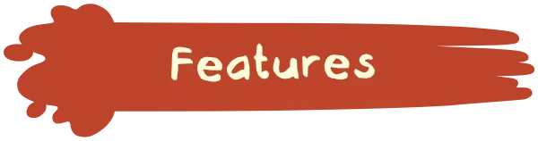 ZOE Begone!: The word "Features" in white, playful font on a red paintbrush stroke background.